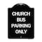 Signmission Church Bus Parking Only Heavy-Gauge Aluminum Architectural Sign, 24" x 18", BW-1824-24279 A-DES-BW-1824-24279 - alternate 1